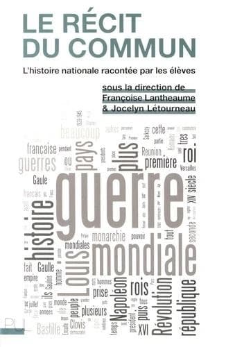 Le récit du commun : l'histoire nationale racontée par les élèves