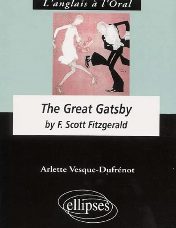 "The great Gatsby" by Francis Scott Fitzgerald : anglais LV1 renforcée, terminale L
