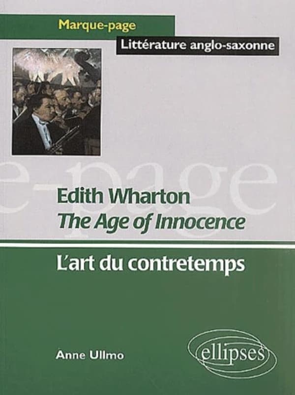 "The age of innocence", Edith Wharton : l'art du contretemps