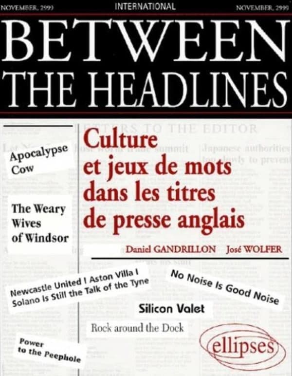 Between the headlines : culture et jeux de mots dans les titres de presse anglais