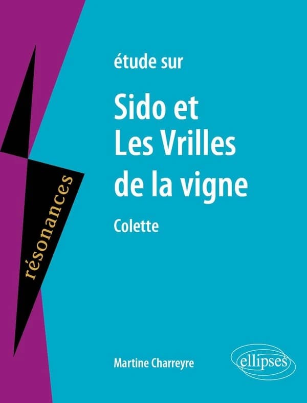 Étude sur Colette, "Sido" et "Les vrilles de la vigne"