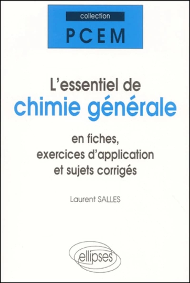 L'essentiel de chimie générale : fiches de cours, sujets corrigés