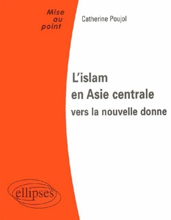 L'islam en Asie centrale, vers la nouvelle donne