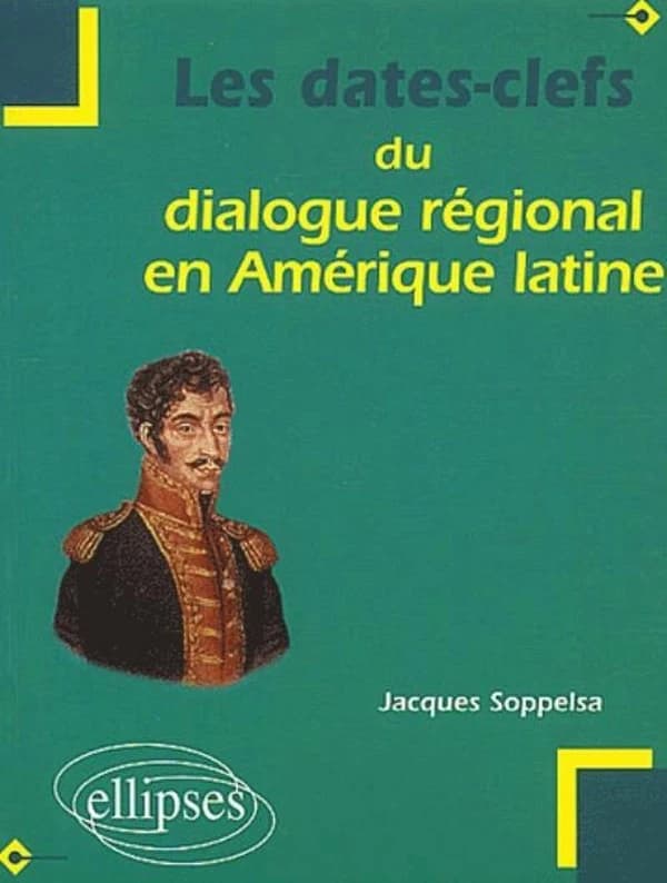 Les dates-clefs du dialogue régional en Amérique latine