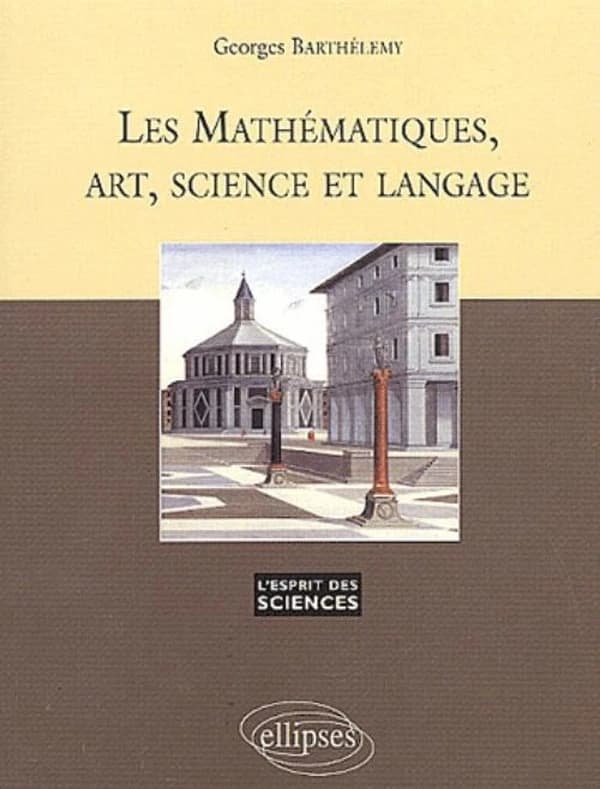Les mathématiques, art, science et langage