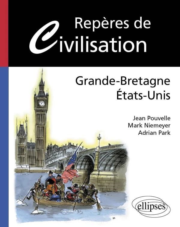 Repères de civilisation : Grande-Bretagne, États-Unis