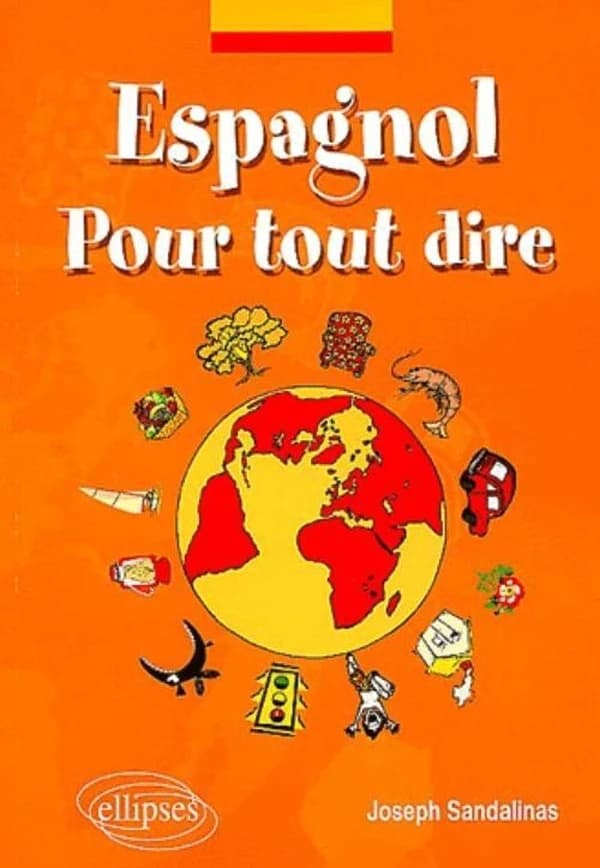 Espagnol : pour tout dire : lexique d'expressions espagnoles