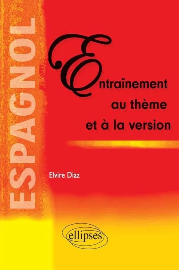 Espagnol, entraînement au thème et à la version