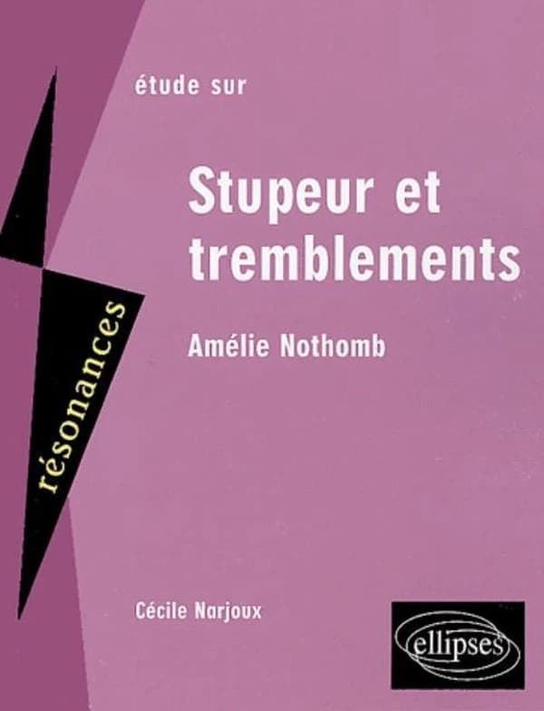 Étude sur "Stupeur et tremblements", Amélie Nothomb