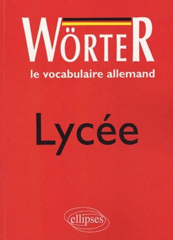 Wörter, lycée : le vocabulaire allemand