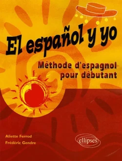 El español y yo : méthode pour débutant
