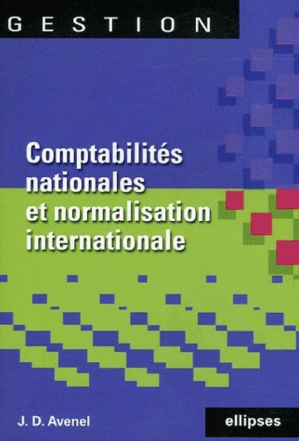 Comptabilités nationales et normalisation comptable internationale