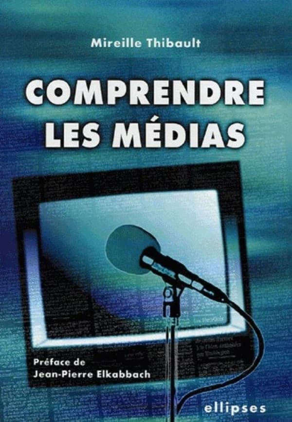Comprendre les médias