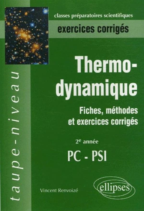 Thermodynamique : fiches, méthodes et exercices corrigés : [2e année] PC-PSI