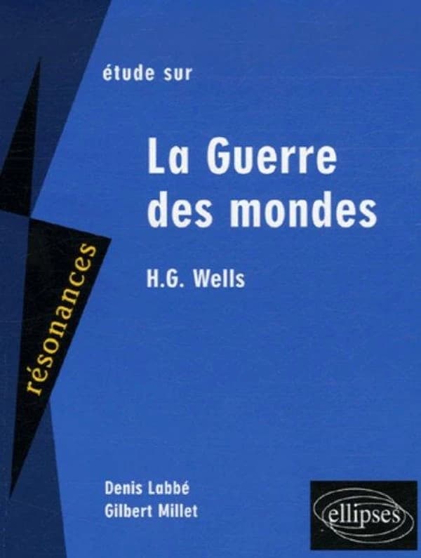 Étude sur H. G. Wells, "La guerre des mondes"