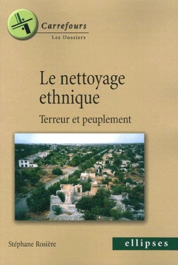 Le nettoyage ethnique : terreur et peuplement