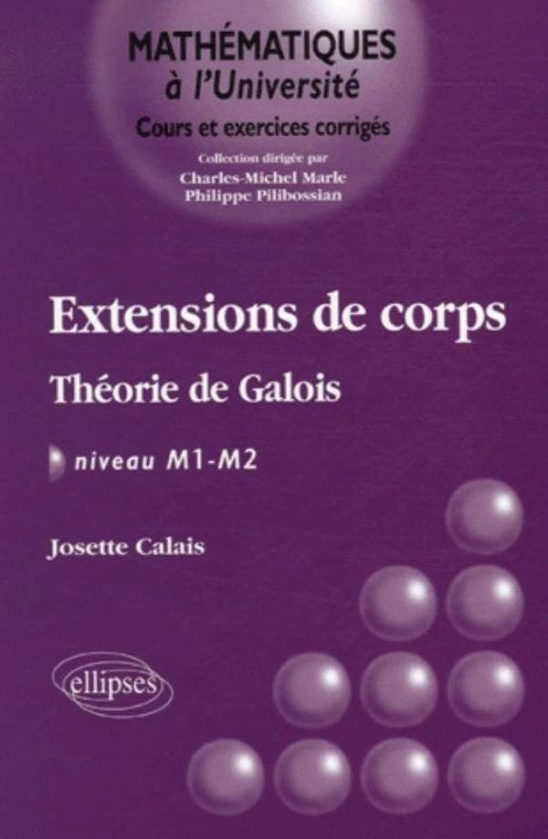 Extensions de corps : théorie de Galois : niveau M1-M2