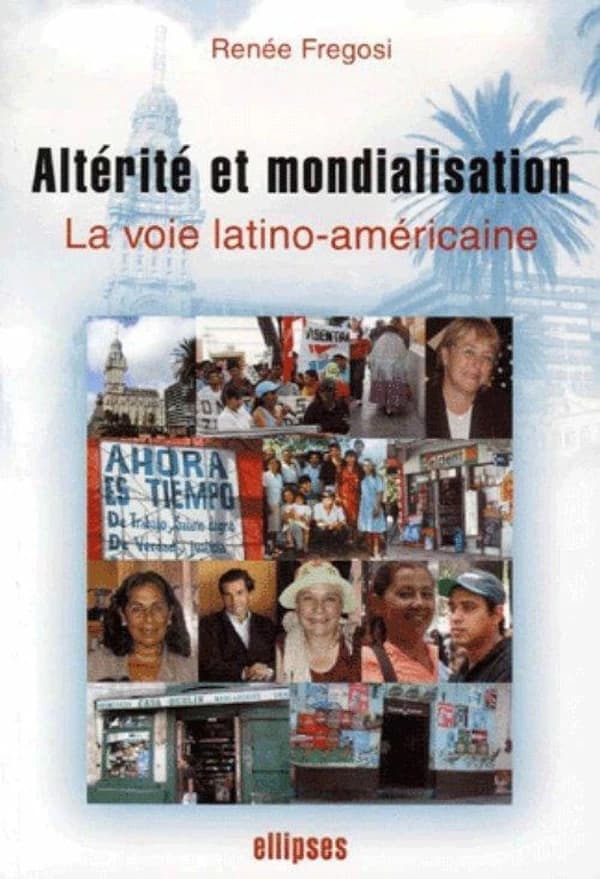 Altérité et mondialisation : la voie latino-américaine