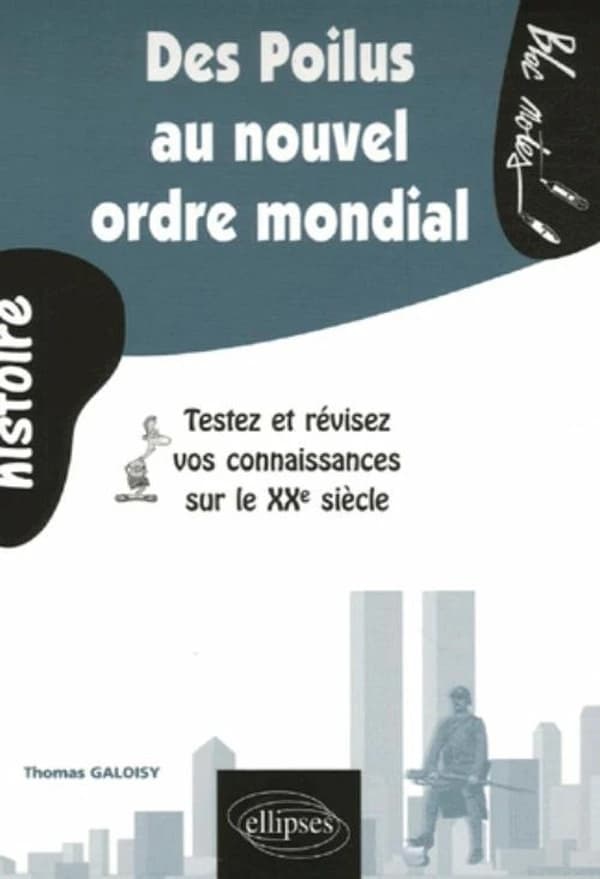 Des poilus au nouvel ordre mondial : testez et révisez vos connaissances sur le XXe siècle