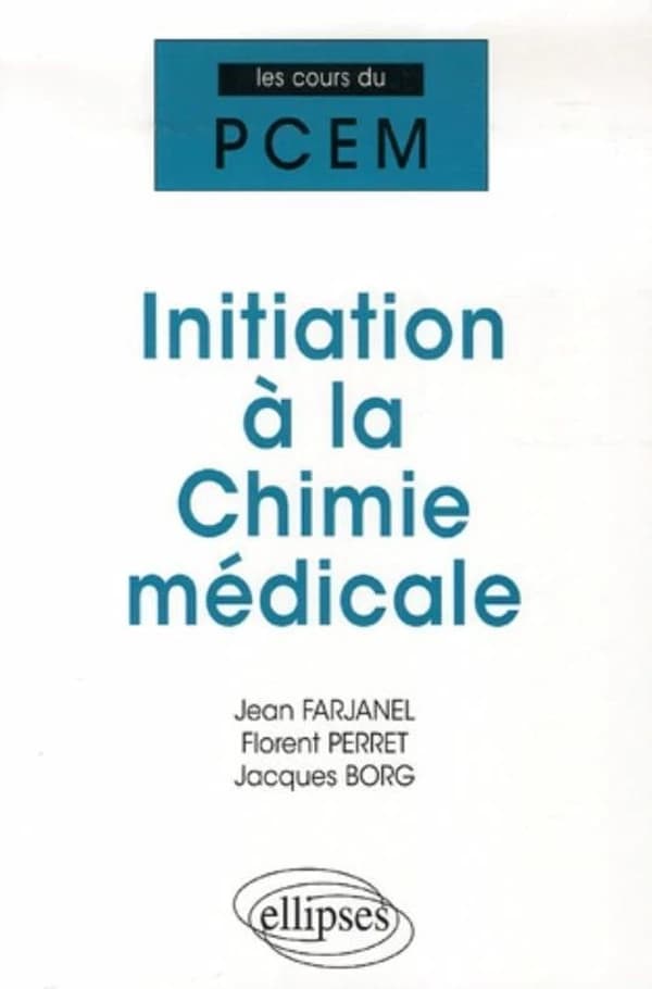 Initiation à la chimie médicale : cours, QCM