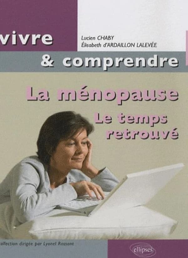 La ménopause : le temps retrouvé