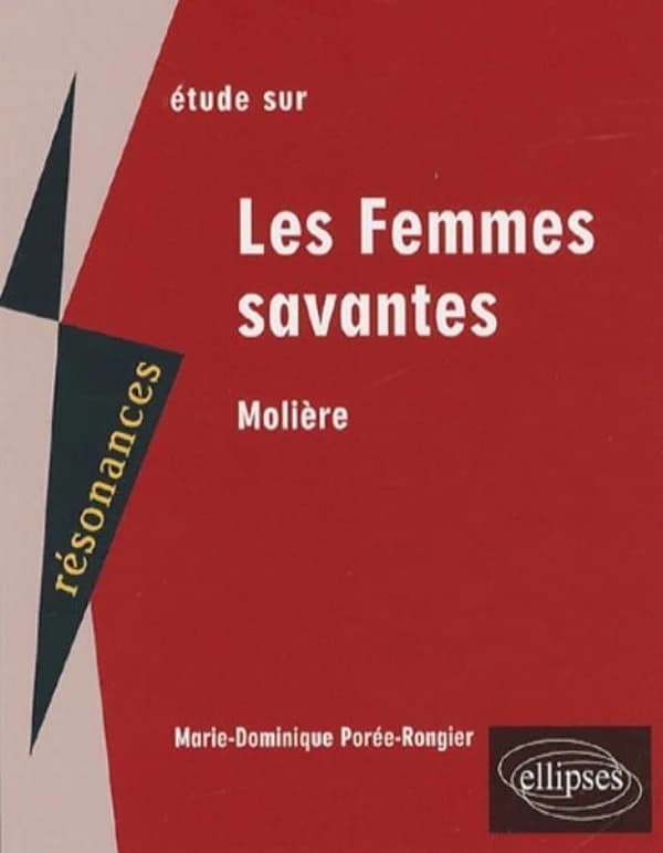 Étude sur Molière, "Les femmes savantes"