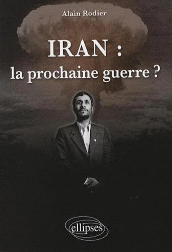 Iran, la prochaine guerre ?