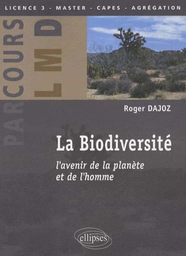 La biodiversité : l'avenir de la planète et de l'homme