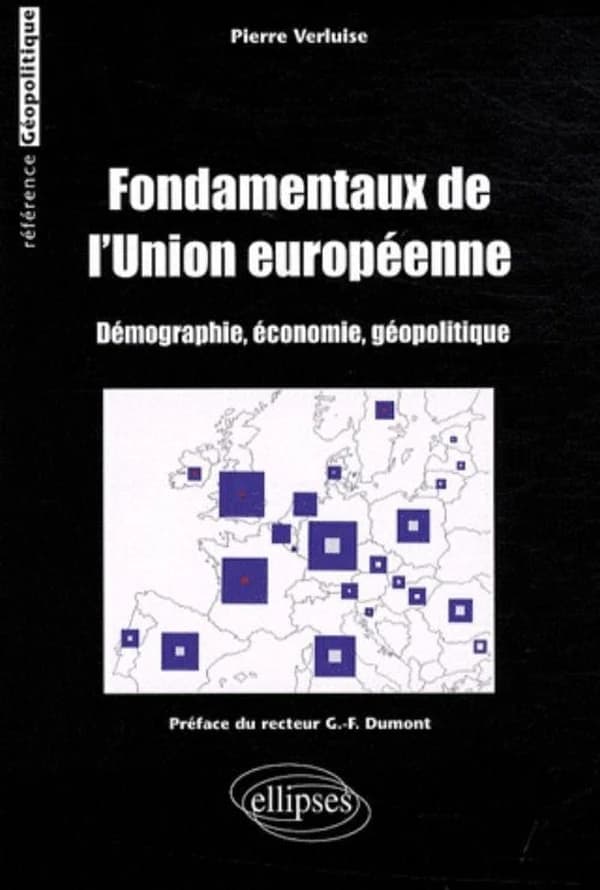 Fondamentaux de l'Union européenne : démographie, économie, géopolitique