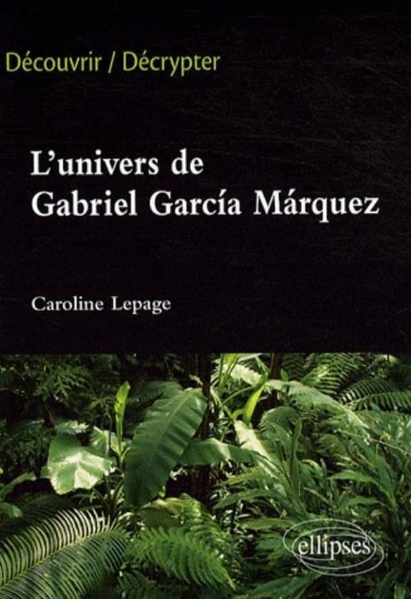 L'univers de Gabriel Garcia Márquez