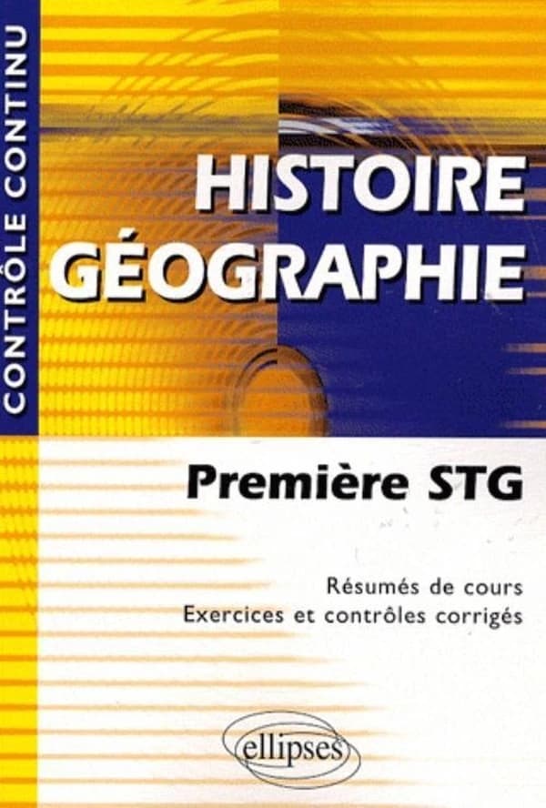 Contrôle continu : histoire-géographie ; 1ère STG