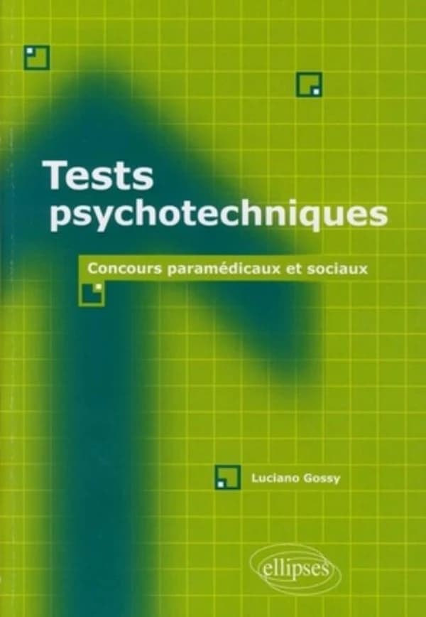 Tests psychotechniques : concours paramédicaux et sociaux