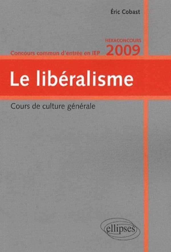 Le libéralisme : concours commun d'entrée en IEP, Hexaconcours 2009