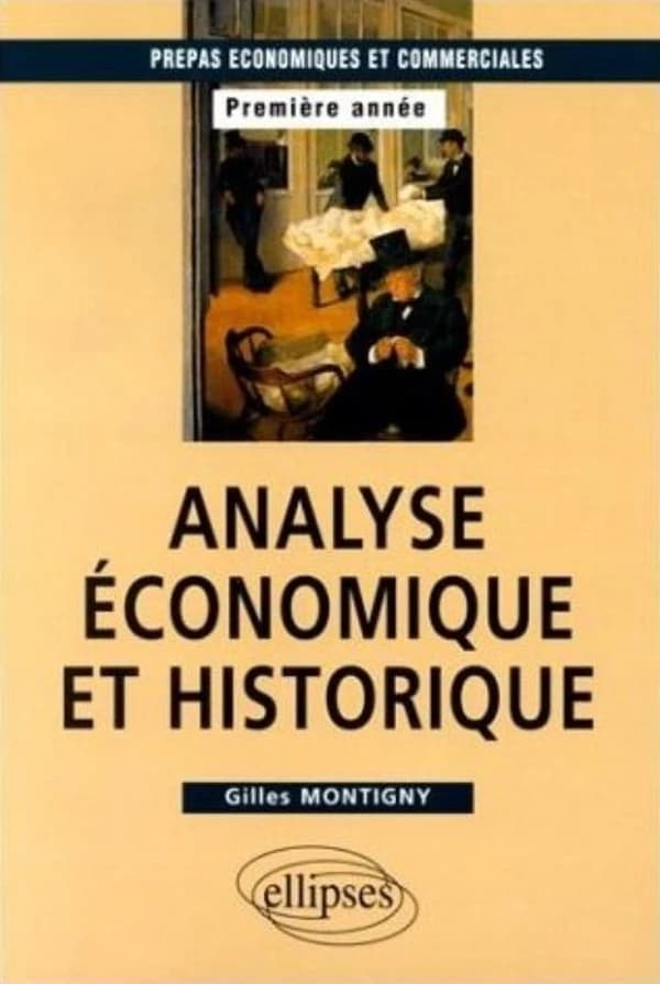 Analyse économique et historique, 1re année classes préparatoires économiques et commerciales