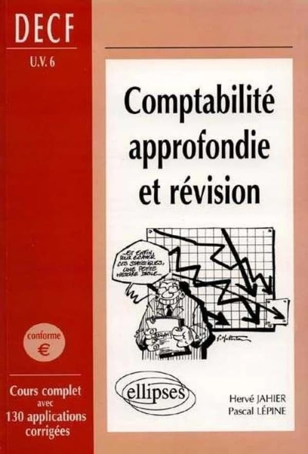 Comptabilité approfondie et révision : DECF U.V. n °°6
