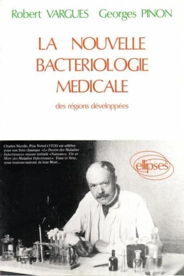 La nouvelle bactériologie médicale