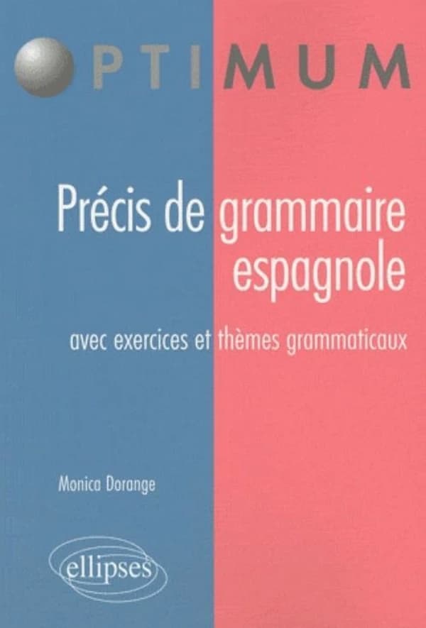 Précis de grammaire espagnole : avec exercices et thèmes grammaticaux