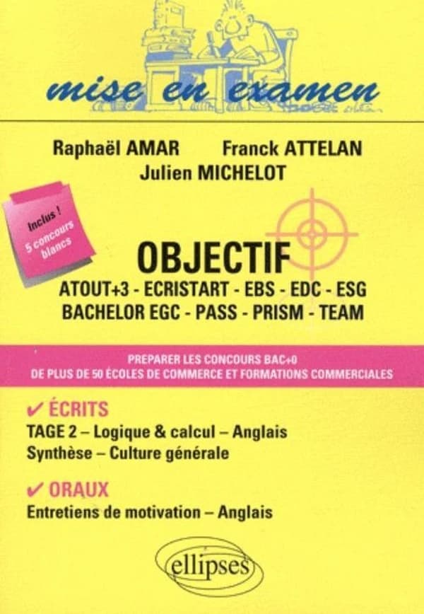 Objectif : Atout + 3, Ecristart, EBS, EDC, ESG, Bachelor EGC, Pass, Prism, Team
