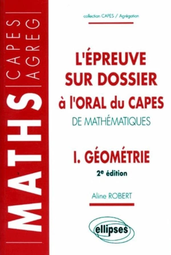 Géométrie ([2e éd.]) Aline Robert,...