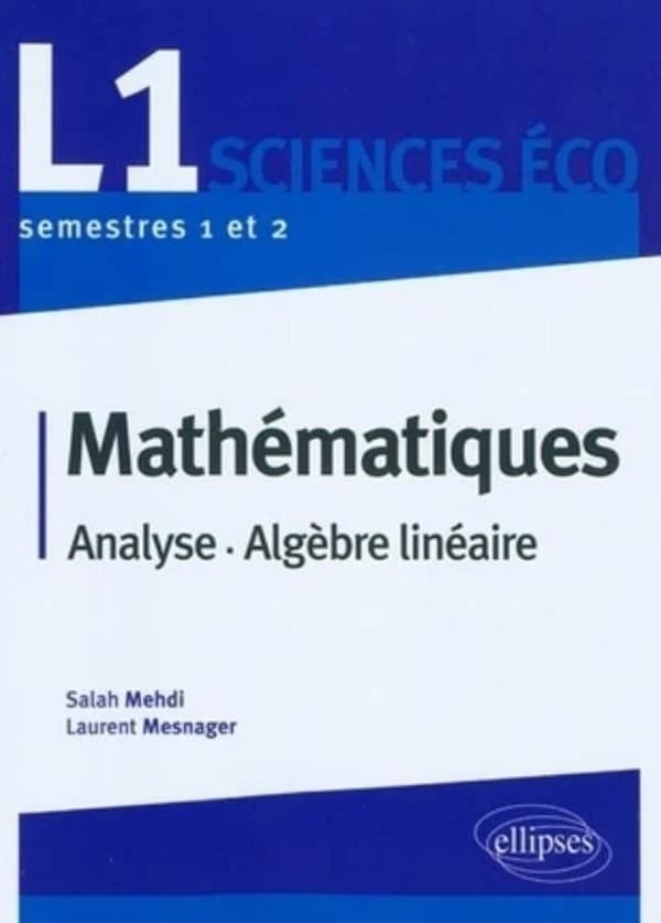 Mathématiques : analyse, algèbre linéaire