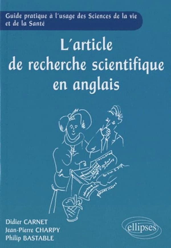 L'article de recherche scientifique en anglais : guide pratique à l'usage des sciences de la vie et de la santé