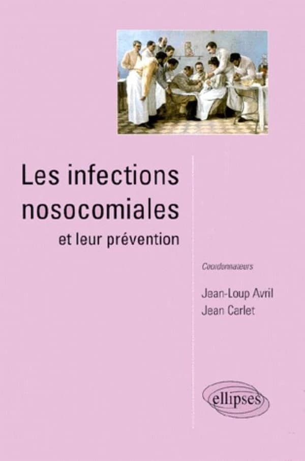 Les infections nosocomiales et leur prévention...