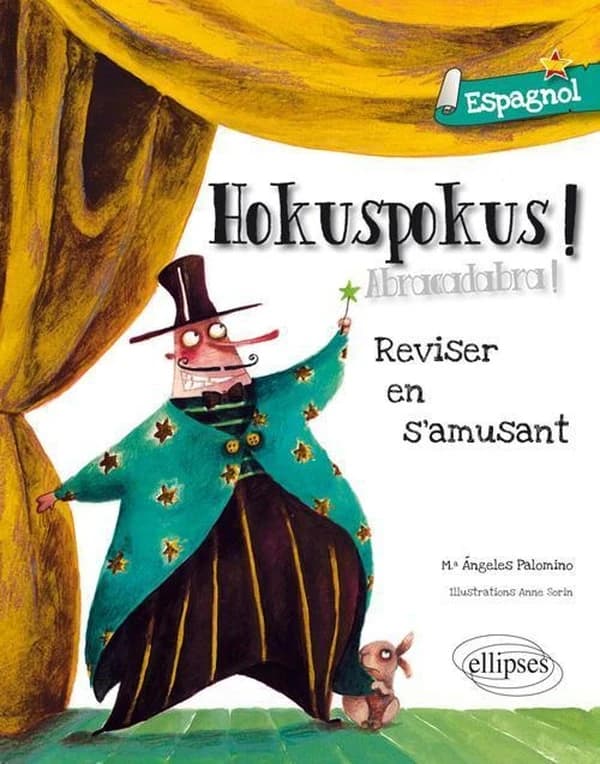 Hokuspokus abracadabra : réviser en s'amusant. Espagnol