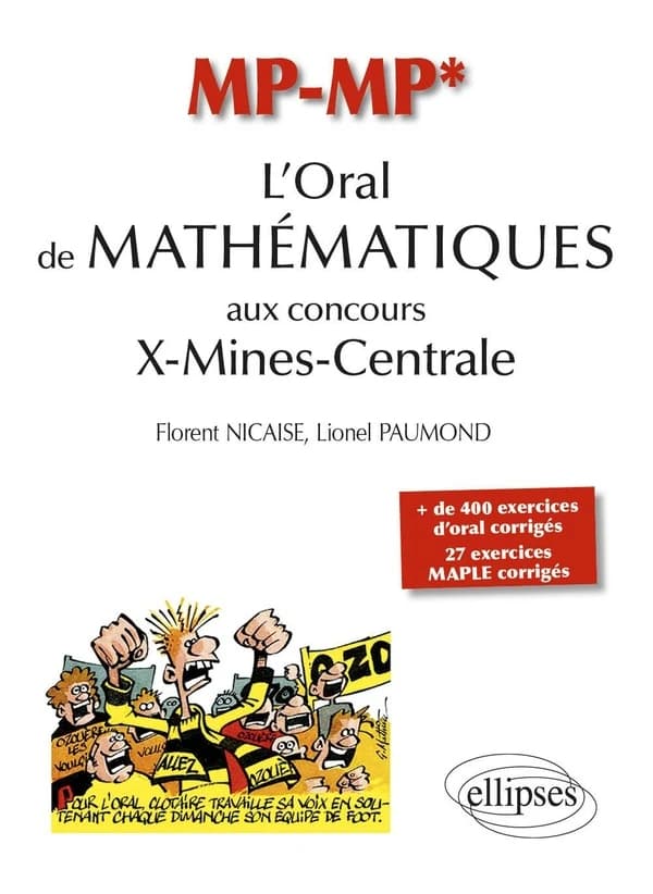 L'oral de mathématiques aux concours X-Mines-Centrale : MP-MP*