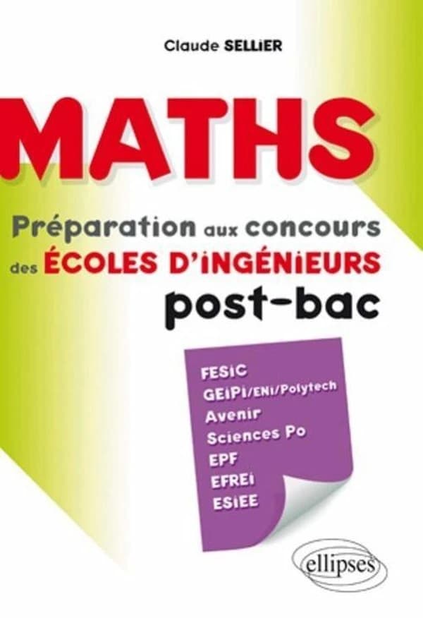 Mathématiques : concours des écoles d'ingénieur post-bac...