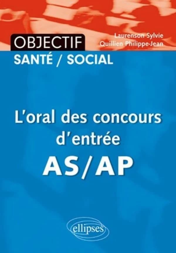 L'oral des concours d'entrée AS-AP