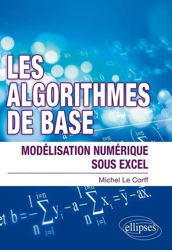 Les algorithmes de bases : modélisation numérique sous Excel