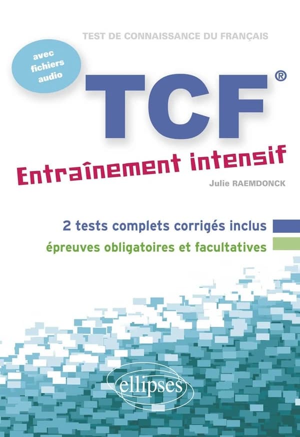 TCF entraînement intensif : français langue étrangère