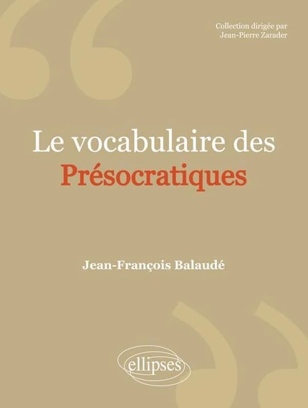Le vocabulaire des présocratiques