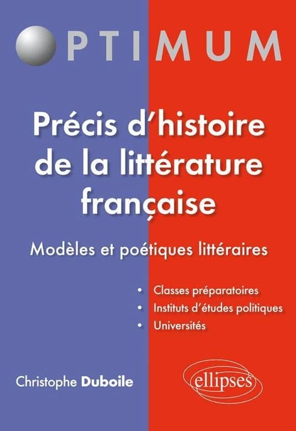 Précis d'histoire de la littérature française : modèles et poétiques littéraires